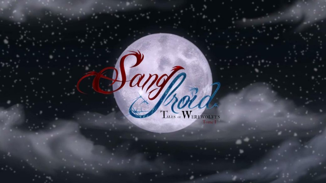 Sang-Froid: Tales of Werewolves. Сказки на ночь - Изображение 1 Sang-Froid: Tales of Werewolves. Сказки на ночь - Изображение 1