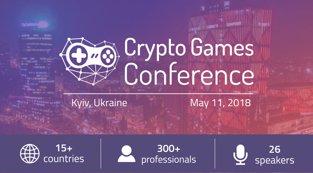 Первая в мире Crypto Games Conference пройдет уже 11 мая. Даешь блокчейн!